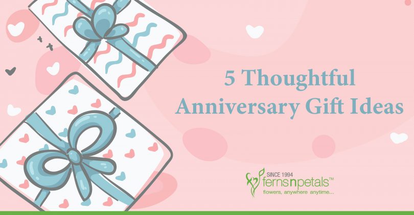 Thoughtful anniversary gift ideas