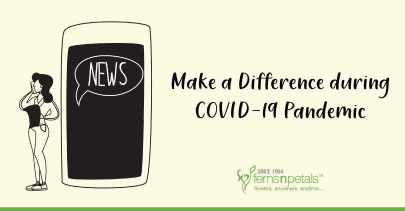 Make a difference during COVID-19 Pandemic