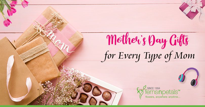 Mother's Day Gifts for Every Type of Mom - FNP Singapore