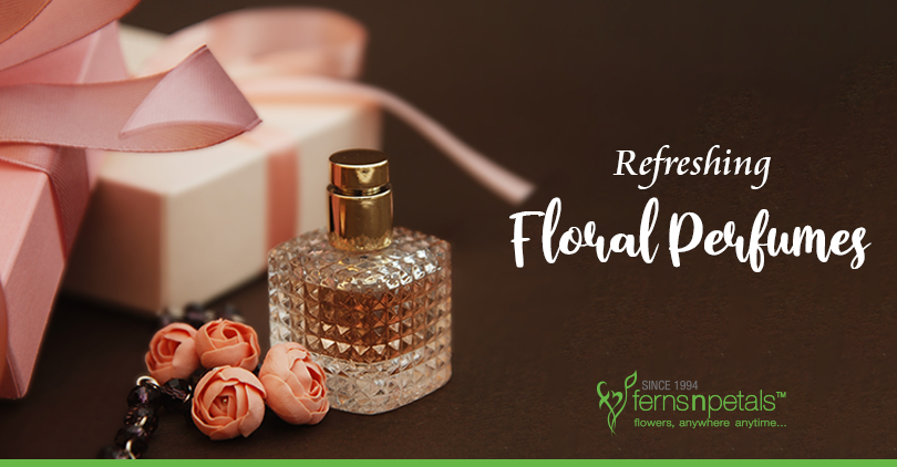Floral Perfumes to Feel Refreshed
